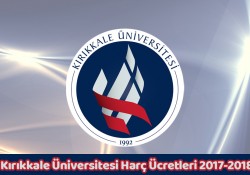 Kırıkkale Üniversitesi 2017-2018 Harç (Kayıt Yenileme) Ücretleri